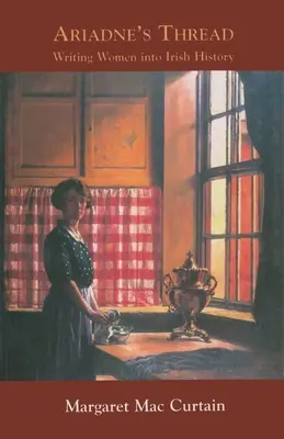 Nić Ariadny: Zapisywanie kobiet w historii Irlandii - Ariadne's Thread: Writing Women Into Irish History
