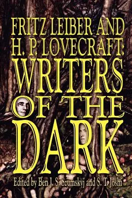 Fritz Leiber i H.P. Lovecraft: Pisarze mroku - Fritz Leiber and H.P. Lovecraft: Writers of the Dark