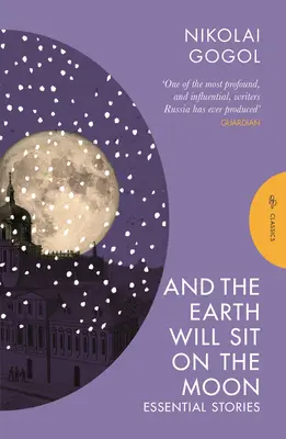 A Ziemia usiądzie na Księżycu: Niezbędne historie - And the Earth Will Sit on the Moon: Essential Stories