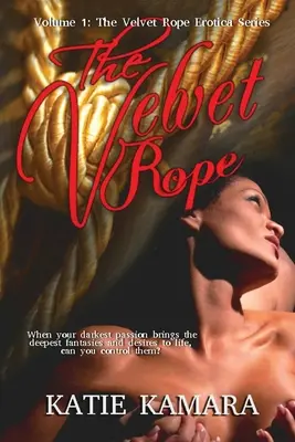 The Velvet Rope Erotica: Tom pierwszy - The Velvet Rope Erotica: Volume One
