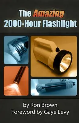 Niesamowita 2000-godzinna latarka - The Amazing 2000-Hour Flashlight