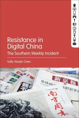 Opór w cyfrowych Chinach: Incydent w południowym tygodniku - Resistance in Digital China: The Southern Weekly Incident