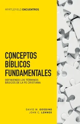 Podstawowe pojęcia biblijne: Definiowanie podstawowych pojęć wiary chrześcijańskiej - Conceptos bblicos fundamentales: Definiendo los trminos bsicos de la fe cristiana