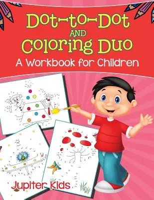 Kropka w kropkę i kolorowanka (zeszyt ćwiczeń dla dzieci) - Dot-to-Dot and Coloring Duo (A Workbook for Children)