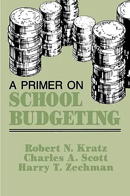 Podstawy budżetowania w szkole - A Primer on School Budgeting