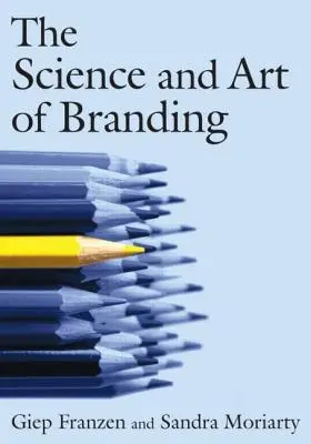 Nauka i sztuka budowania marki - The Science and Art of Branding