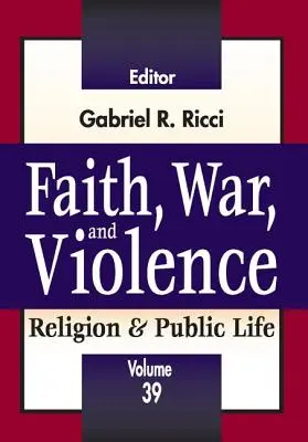Wiara, wojna i przemoc - Faith, War, and Violence