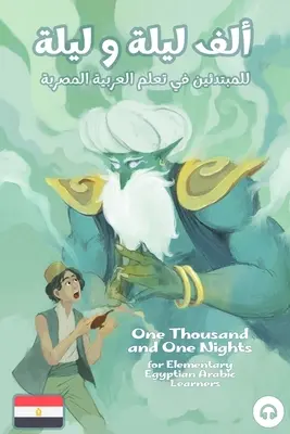 Tysiąc i jedna noc dla uczących się języka arabskiego na poziomie podstawowym w Egipcie - One Thousand and One Nights for Elementary Egyptian Arabic Language Learners