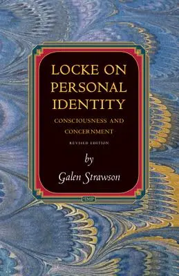 Locke o tożsamości osobistej: Świadomość i troska - wydanie zaktualizowane - Locke on Personal Identity: Consciousness and Concernment - Updated Edition