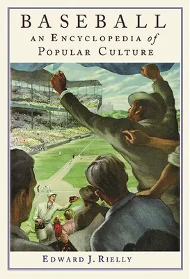 Baseball: Encyklopedia kultury popularnej - Baseball: A Encyclopedia of Popular Culture