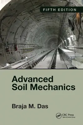 Zaawansowana mechanika gruntów, wydanie piąte - Advanced Soil Mechanics, Fifth Edition