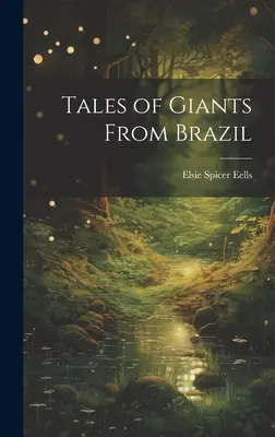 Opowieści o gigantach z Brazylii - Tales of Giants From Brazil