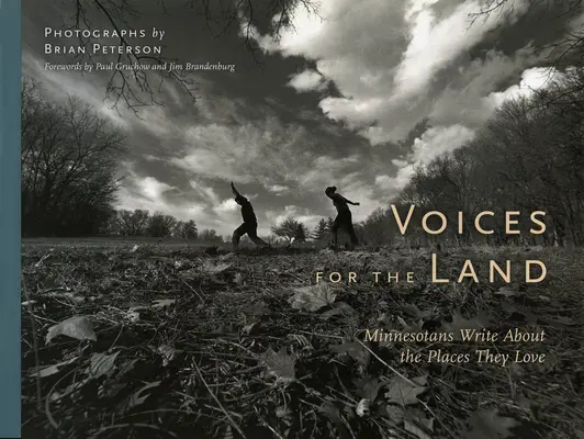 Głosy dla ziemi: Mieszkańcy Minnesoty piszą o miejscach, które kochają - Voices for the Land: Minnesotans Write about the Places They Love