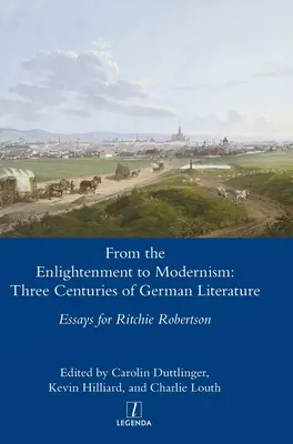 Od oświecenia do modernizmu: Trzy wieki literatury niemieckiej - From the Enlightenment to Modernism: Three Centuries of German Literature