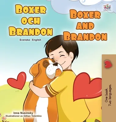 Boxer i Brandon (szwedzko-angielska dwujęzyczna książka dla dzieci) - Boxer and Brandon (Swedish English Bilingual Children's Book)