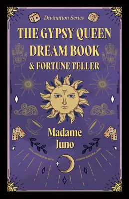 The Gypsy Queen Dream Book and Fortune Teller (Seria wróżbiarska) - The Gypsy Queen Dream Book and Fortune Teller (Divination Series)