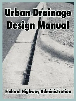 Podręcznik projektowania odwodnień miejskich - Urban Drainage Design Manual