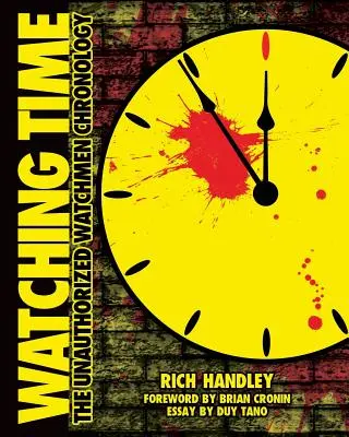 Watching Time: nieautoryzowana chronologia Watchmen - Watching Time: The Unauthorized Watchmen Chronology