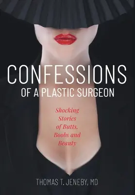 Wyznania chirurga plastycznego - Confessions of a Plastic Surgeon