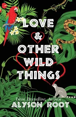 Miłość i inne dzikie rzeczy - Love & Other Wild Things