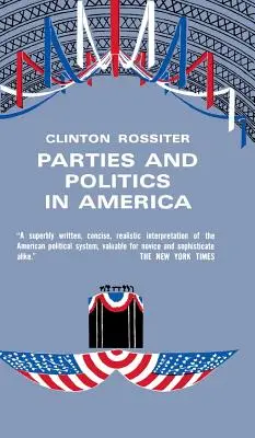 Partie i polityka w Ameryce - Parties and Politics in America