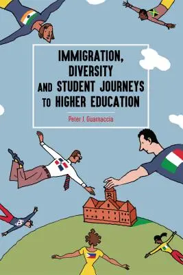 Imigracja, różnorodność i podróże studentów do szkolnictwa wyższego - Immigration, Diversity and Student Journeys to Higher Education