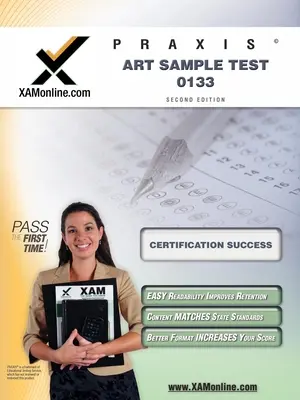 Przykładowy test Praxis Art 10133 Teacher Certification Test Prep Study Guide - Praxis Art Sample Test 10133 Teacher Certification Test Prep Study Guide