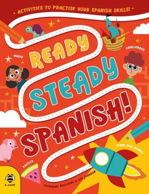 Ready Steady Spanish - ćwiczenia do nauki hiszpańskiego! - Ready Steady Spanish - Activities to Practise Your Spanish Skills!