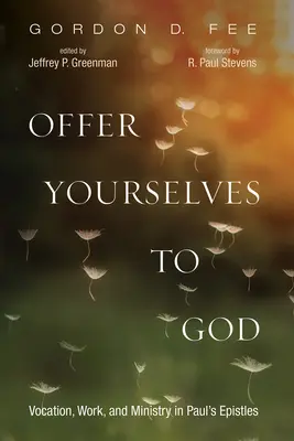 Ofiarujcie się Bogu - Offer Yourselves to God