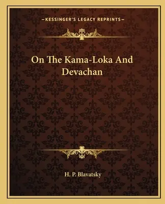 O kama-loce i dewachanie - On The Kama-Loka And Devachan