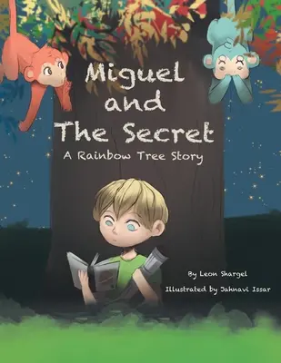 Miguel i sekret: opowieść o tęczowym drzewie - Miguel and the Secret: A Rainbow Tree Story