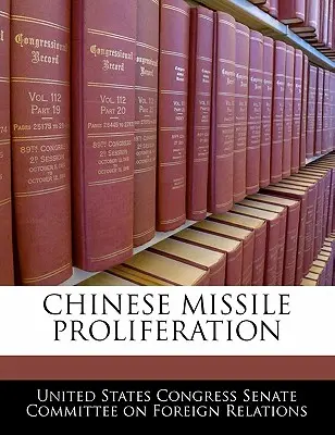 Chińska proliferacja rakiet - Chinese Missile Proliferation