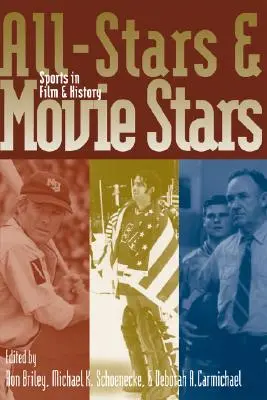 All-Stars and Movie Stars: Sport w filmie i historii - All-Stars and Movie Stars: Sports in Film and History