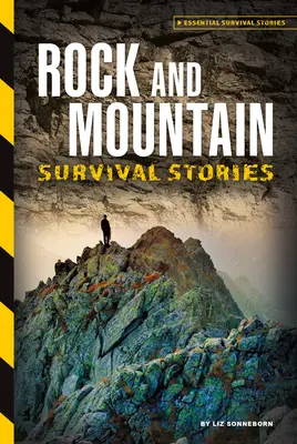 Opowieści o przetrwaniu w skałach i górach - Rock and Mountain Survival Stories