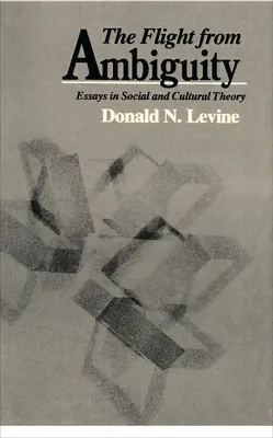 Ucieczka od dwuznaczności: Eseje z teorii społecznej i kulturowej - The Flight from Ambiguity: Essays in Social and Cultural Theory