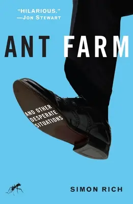 Farma mrówek: I inne rozpaczliwe sytuacje - Ant Farm: And Other Desperate Situations