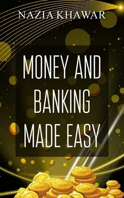 Łatwe pieniądze i bankowość - Money and Banking Made Easy
