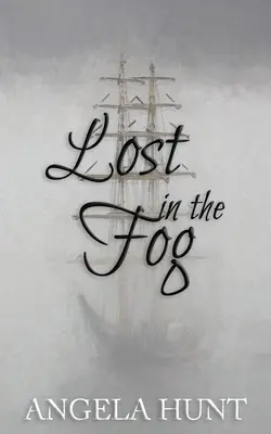 Zagubieni we mgle: Colonial Captives, książka 4 - Lost in the Fog: Colonial Captives, book 4