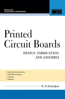 Płytki drukowane: Projektowanie, produkcja i montaż - Printed Circuit Boards: Design, Fabrication, and Assembly