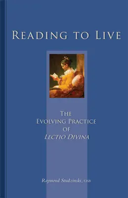 Czytać, by żyć: Rozwijająca się praktyka Lectio Divina, tom 231 - Reading to Live: The Evolving Practice of Lectio Divina Volume 231