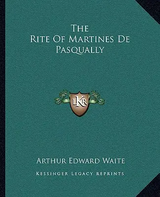 Rytuał Martines De Pasqually - The Rite Of Martines De Pasqually