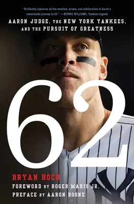 62: Aaron Judge, New York Yankees i pogoń za wielkością - 62: Aaron Judge, the New York Yankees, and the Pursuit of Greatness