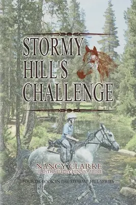 Wyzwanie Stormy Hill: Czwarta książka z serii Stormy Hill - Stormy Hill's Challenge: Fourth Book in the Stormy Hill Series