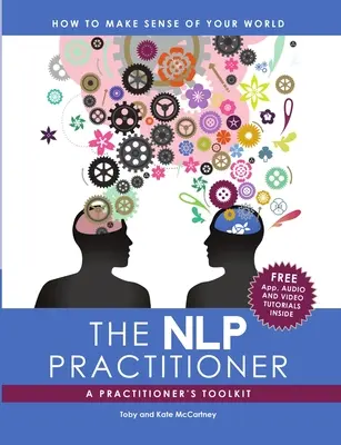 Praktyk NLP: Zestaw narzędzi dla praktyków - The NLP Practitioner: A Practitioners Toolkit