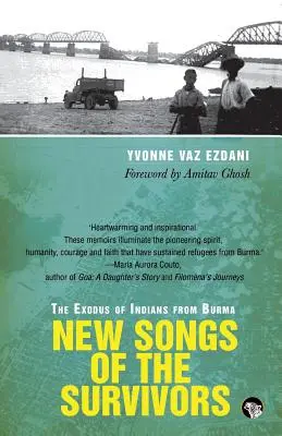 Nowe pieśni ocalałych: Exodus Indian z Birmy - New Songs of the Survivors: The Exodus of Indians from Burma