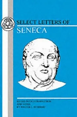 Seneka: Wybrane listy - Seneca: Select Letters