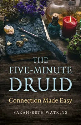 Pięciominutowy druid: łatwe połączenie - The Five-Minute Druid: Connection Made Easy