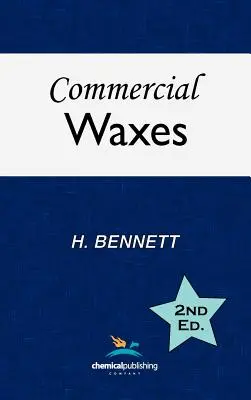 Woski handlowe, wydanie drugie - Commercial Waxes, Second Edition