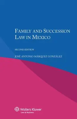 Prawo rodzinne i spadkowe w Meksyku - Family and Succession Law in Mexico