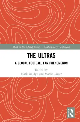 The Ultras: Globalny fenomen fanów piłki nożnej - The Ultras: A Global Football Fan Phenomenon